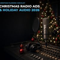 Christmas Radio Ads and Holiday Audio: Your 2026 Planning Checklist